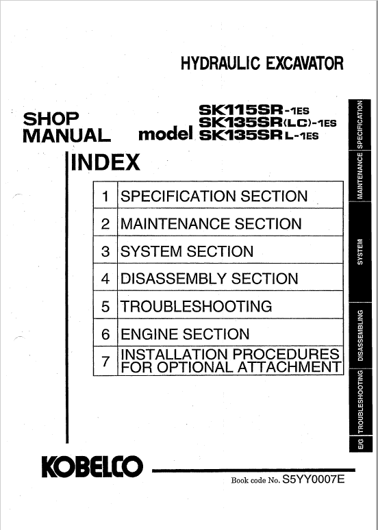 Kobelco SK115SR-1ES,SK135SR-1ES, SK135SRLC-1ES,SK135SRL-1ES Excavator Repair Manual