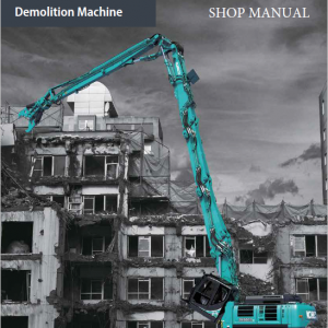 Kobelco SK350DLC, 400DLC, SK550DLC Demolition Machine Repair Manual