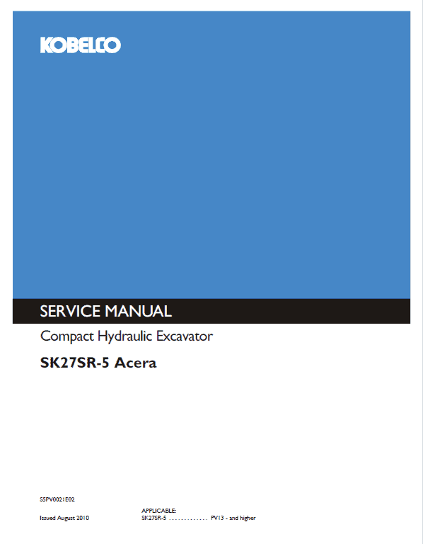 Kobelco SK27SR-5 Acera Hydraulic Excavator Repair Service Manual