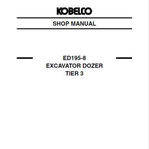 Kobelco ED195-8 Tier 3 Excavator Dozer Repair Service Manual