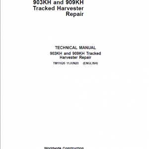 John Deere 903KH, 909KH Tracked Harvester Repair Service Manual