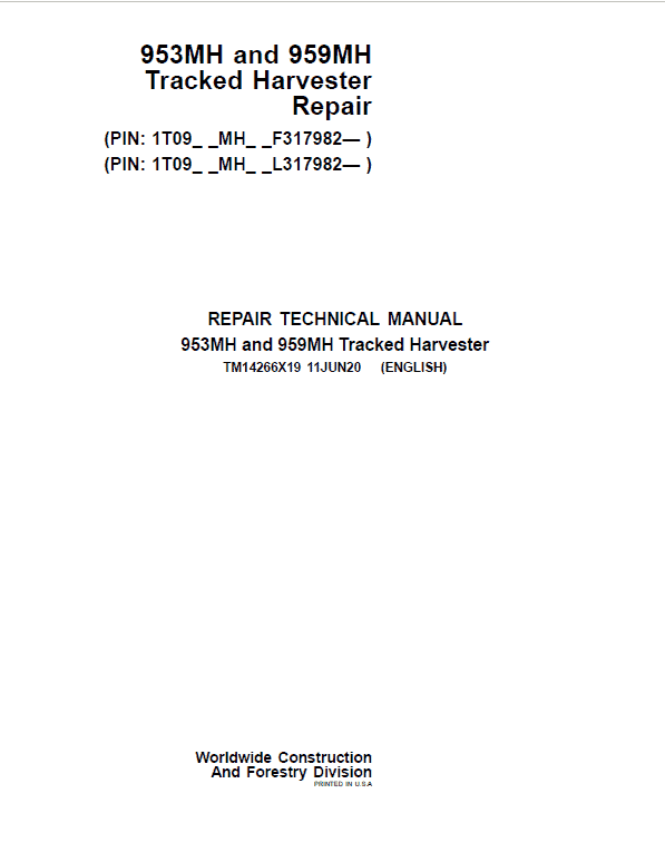 John Deere 953MH, 959MH Tracked Harvester Repair Manual (S.N F317982 - & L317982 - )