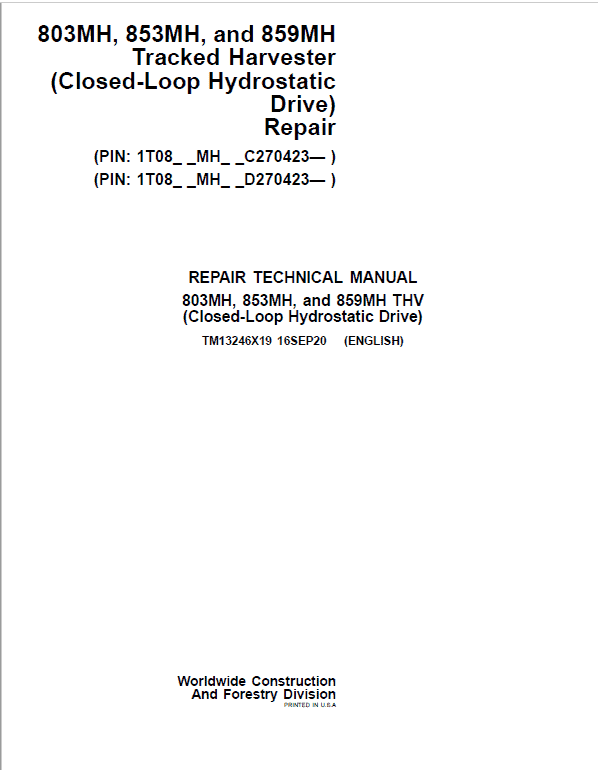 John Deere 803MH, 853MH, 859MH Harvester Open-Loop Hydraulic Repair Manual (S.N C270423 - & D270423 -)