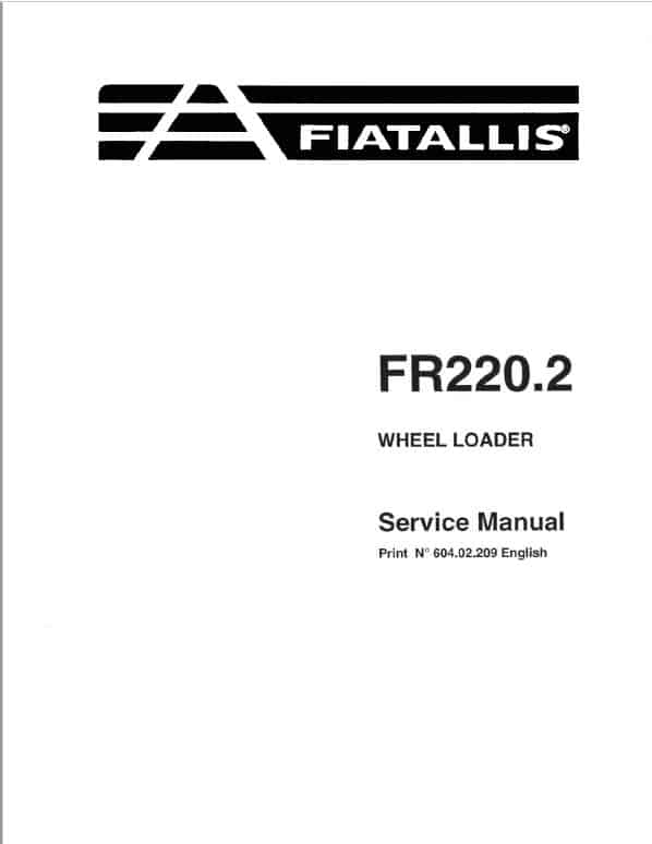 Fiatallis FR220.2 Wheel Loader Repair Service Manual