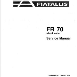 Fiatallis FR70 Wheel Loader Repair Service Manual