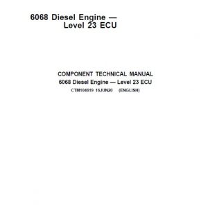 John Deere 6068 Diesel Engine Level 23 ECU Repair Service Manual (CTM104619)