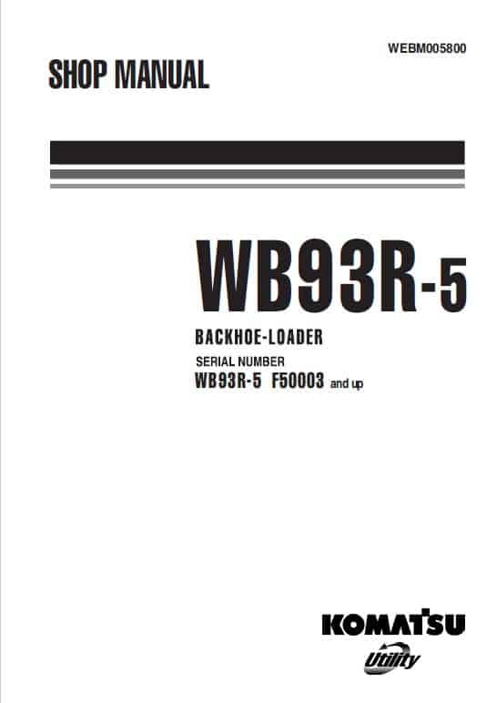 Komatsu WB93R-5 Backhoe Loader Repair Service Manual