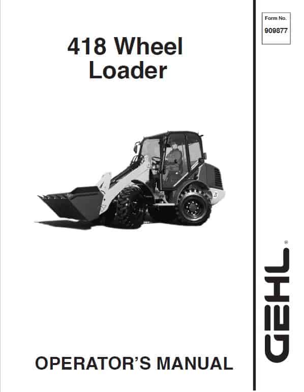 Gehl 418 Wheel Loader Operators and Parts Manual