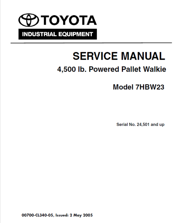 Toyota 7HBW23 Powered Pallet Walkie Repair Service Manual