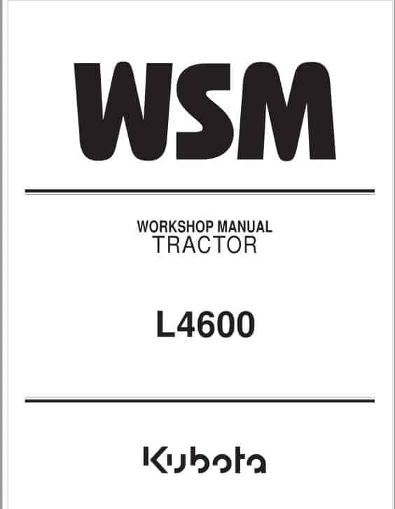 Kubota L4600 Tractor Workshop Repair Manual