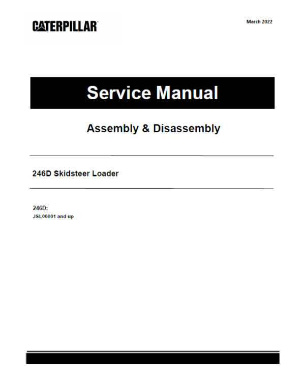 Caterpillar CAT 246D Skidsteer Loader Service Repair Manual (JSL00001 and up)