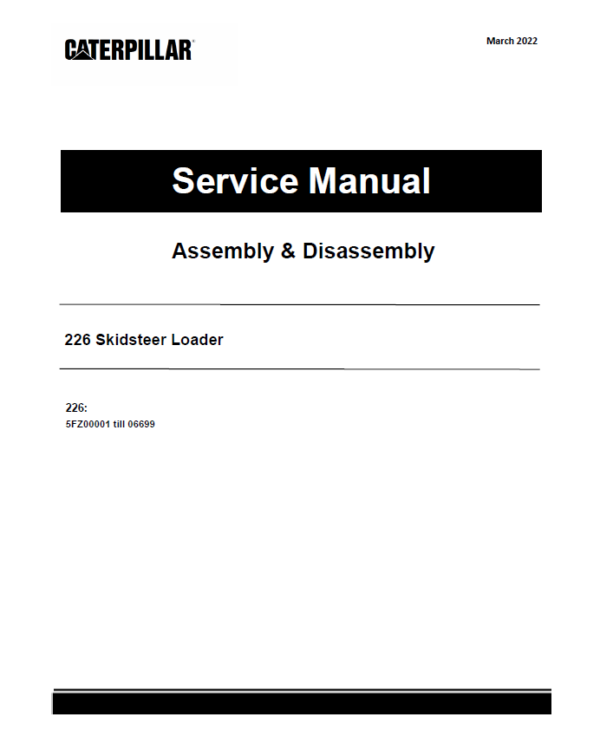 Caterpillar CAT 226 Skidsteer Loader Service Repair Manual (5FZ00001 till 06699)