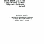John Deere 3033R, 3039R, 3046R Compact Utility Tractors Repair Manual (L000001 and up)