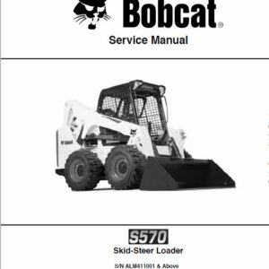 Bobcat S570 Skid-Steer Loader Service Repair Manual - Image 3