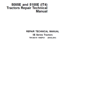 John Deere 5085E, 5100E (IT4) Tractors Service Repair Manual (TM128219 and TM128319) - Image 2