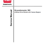 Toro Groundsmaster 360 (4-Wheel Drive Models Yanmar Engines) Service Repair Manual