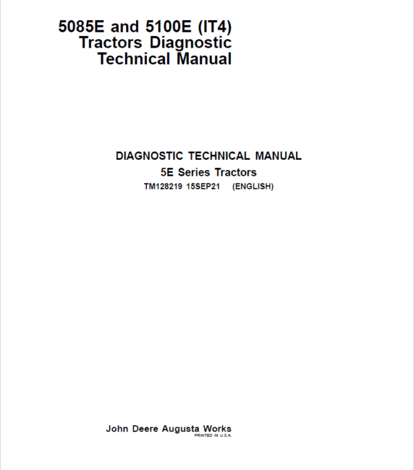 John Deere 5085E, 5100E (IT4) Tractors Service Repair Manual (TM128219 & TM128319)