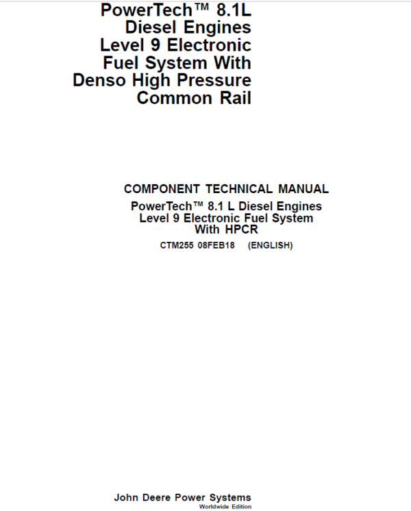 John Deere PowerTech 8.1L Diesel Engines Level 9 Electronic Fuel System With Denso Rail Repair Manual