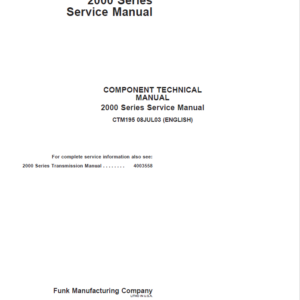 John Deere 2000 Series Transmission Repair Manual (CTM195)