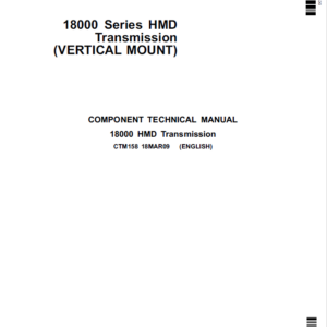 John Deere 18000 Series HMD Transmission - Vertical Mount Repair Manual (CTM158)