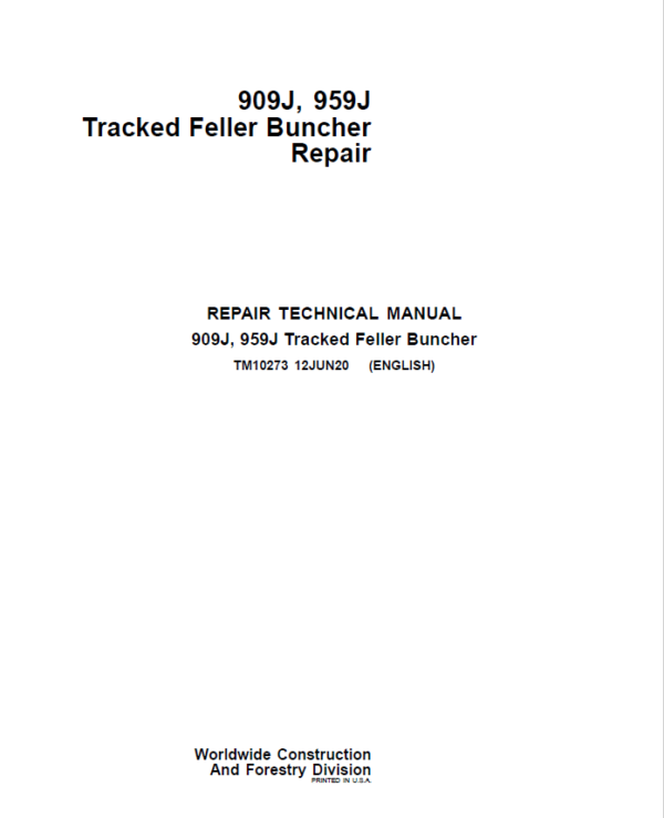 John Deere 909J, 959J Tracked Feller Buncher Service Repair Manual (TM10272 & TM10271)