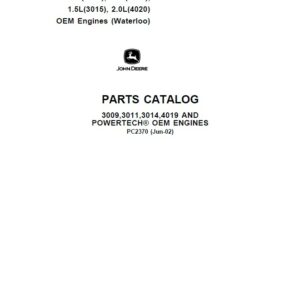 John Deere 3009, 3011, 3012, 3014, 3015, 4019, 4020 Engines Parts Catalog Manual - PC2370