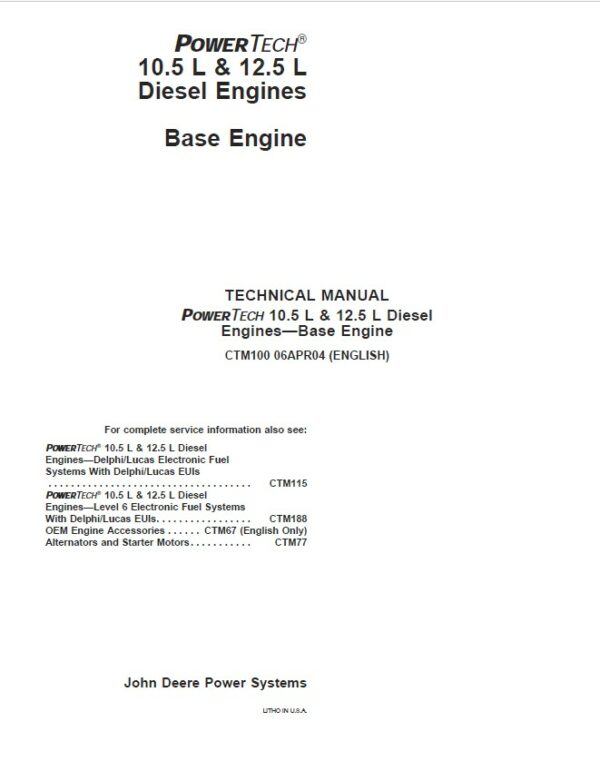 John Deere PowerTech 10.5L, 12.5L Base Engine Service Repair Manual (CTM100)