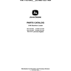 John Deere 310K Backhoes (SN C219607-C277404 & D219607-D277404) Parts Catalog Manual - PC11111 - Image 1