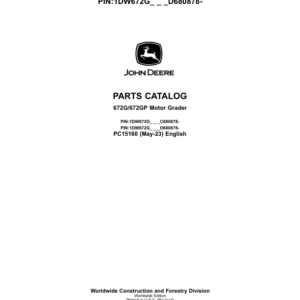 John Deere 672G, 672GP Motor Graders (SN C680878 -& D680878-) Parts Catalog Manual - PC15160 - Image 1