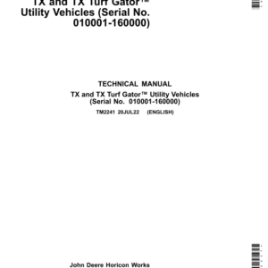 John Deere TX and TX Turf Gator Utility Vehicles Repair Manual TM2241 (SN 010001-160000)