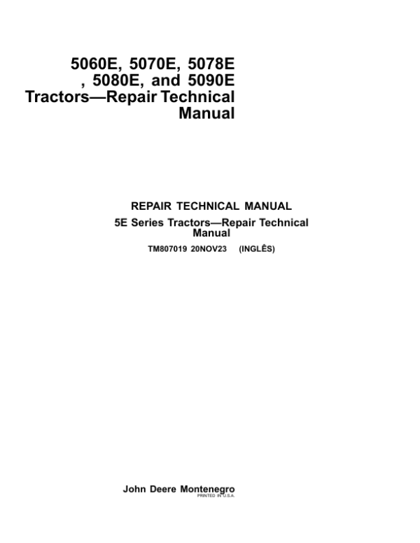 John Deere 5060E, 5070E, 5080E (S.N. 000101-), 5078E (S.N. 018723-), 5090E (S.N. 003439-) Repair Manual (South America)