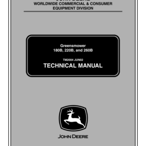 John Deere 180B, 220B, 260B Greensmower Repair Manual TM2004