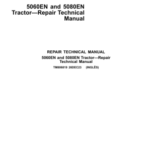 John Deere 5060EN, 5080EN Tractors Repair Manual (TM806719 & TM806819 - South America)