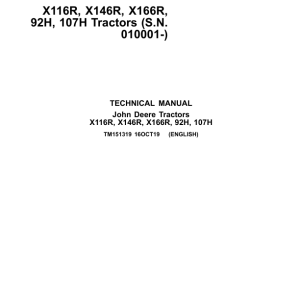 John Deere X116R, X146R, X166R, 92H, 107H Tractors Repair Manual (S.N 010001-) TM151319