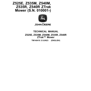 John Deere Z525E, Z535M, Z540M, Z535R, Z540R ZTrak Mower Repair Manual TM140419