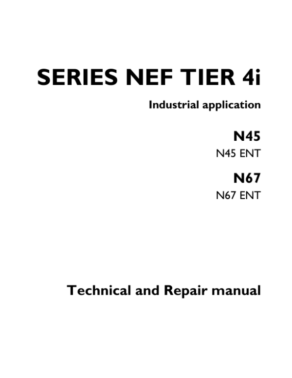 Iveco N45 ENT, N67 ENT Tier 4i NEF Series Engine Repair Manual