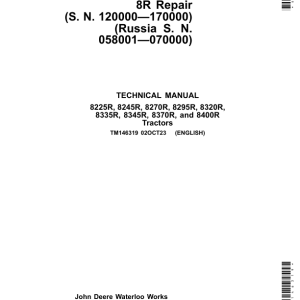 John Deere 8225R, 8245R, 8270R, 8295R, 8320R, 8335R, 8345R, 8370R, 8400R Tractors Repair Manual (SN 120000-170000)