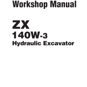 Hitachi ZX140W-3 Wheel Excavator Service Repair Manual