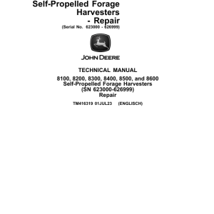 John Deere 8100, 8200, 8300, 8400, 8500, 8600 Self-Propelled Forage Harvesters Repair Manual - Image 3