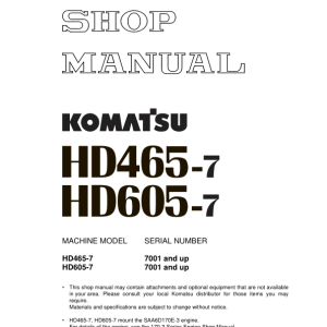 Komatsu HD465-7, HD605-7 Dump Truck Service Repair Manual