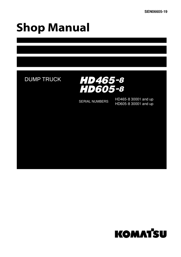 Komatsu HD465-8, HD605-8E Dump Truck Service Repair Manual