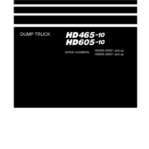 Komatsu HD465-10, HD605-10 Dump Truck Service Repair Manual