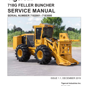 Tigercat 718G Feller Buncher Repair Service Manual (SN 7182001 - 7183000)