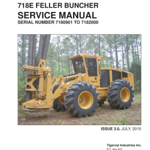 Tigercat 718E Feller Buncher Repair Service Manual (SN 7180901 - 7182000)