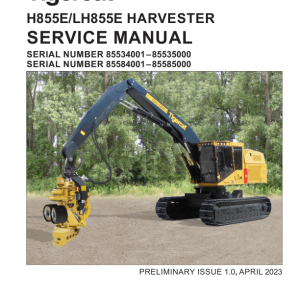 Tigercat H855E, LH855E Harvester Repair Service Manual