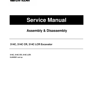 Caterpillar CAT 314C, 314C CR, 314C LCR Excavator Service Repair Manual (KJA00001 and up) - Image 1