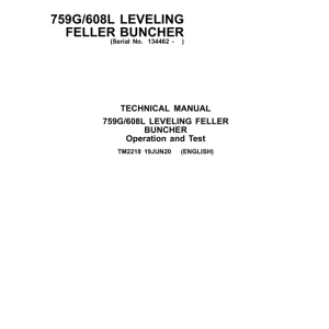 John Deere 759G, 608L Feller Buncher Repair Technical Manual - TM2218 & TM2219