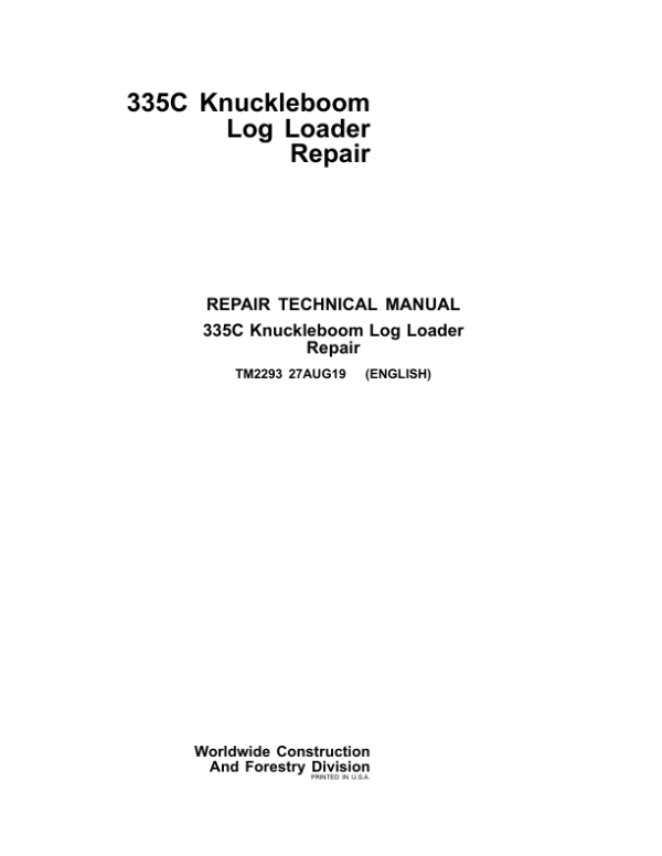 John Deere 335C Knuckleboom Log Loader Repair Technical Manual - TM2293