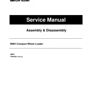 Caterpillar CAT 906H Compact Wheel Loader Service Repair Manual (TPE00001 and up)