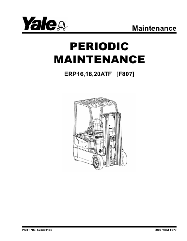 Yale ERP1.6ATF, ERP1.8ATF, ERP2.0ATF Forklift F807 Series Repair Manual